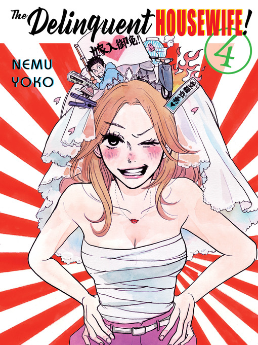 Title details for The Delinquent Housewife, 4 by Nemu Yoko - Available
